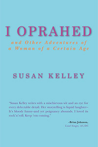 Cover of I Oprahed by Susan Kelley